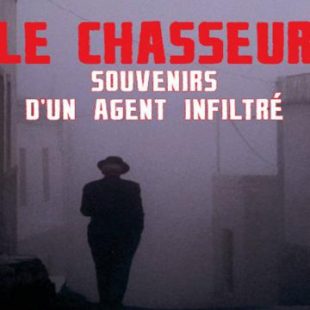couverture du livre Le chasseur souvenirs d'un agent infiltré