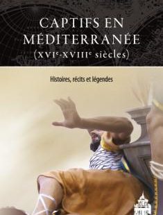 couverture de Captifs en Méditerrannée : XVIe-XVIIIe siècles