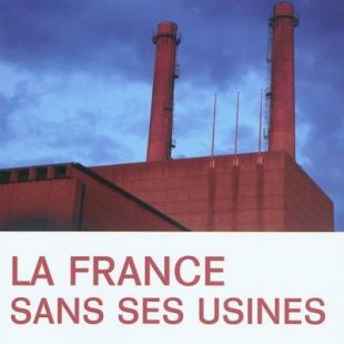 couverture du livre : La France sans ses usines
