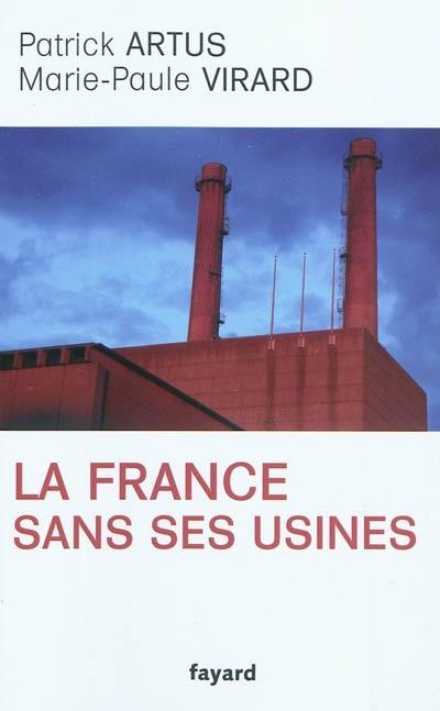 couverture du livre : La France sans ses usines
