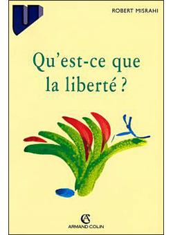 couverture du livre Qu'est-ce que la liberté ?