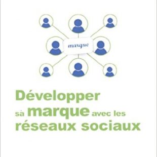 couverture du livre Développer sa marque avec les réseaux sociaux