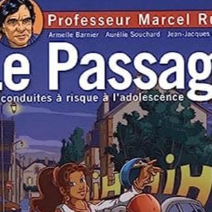 Couverture de la BD Le Passage sur les conduites à risques à l'adolescence