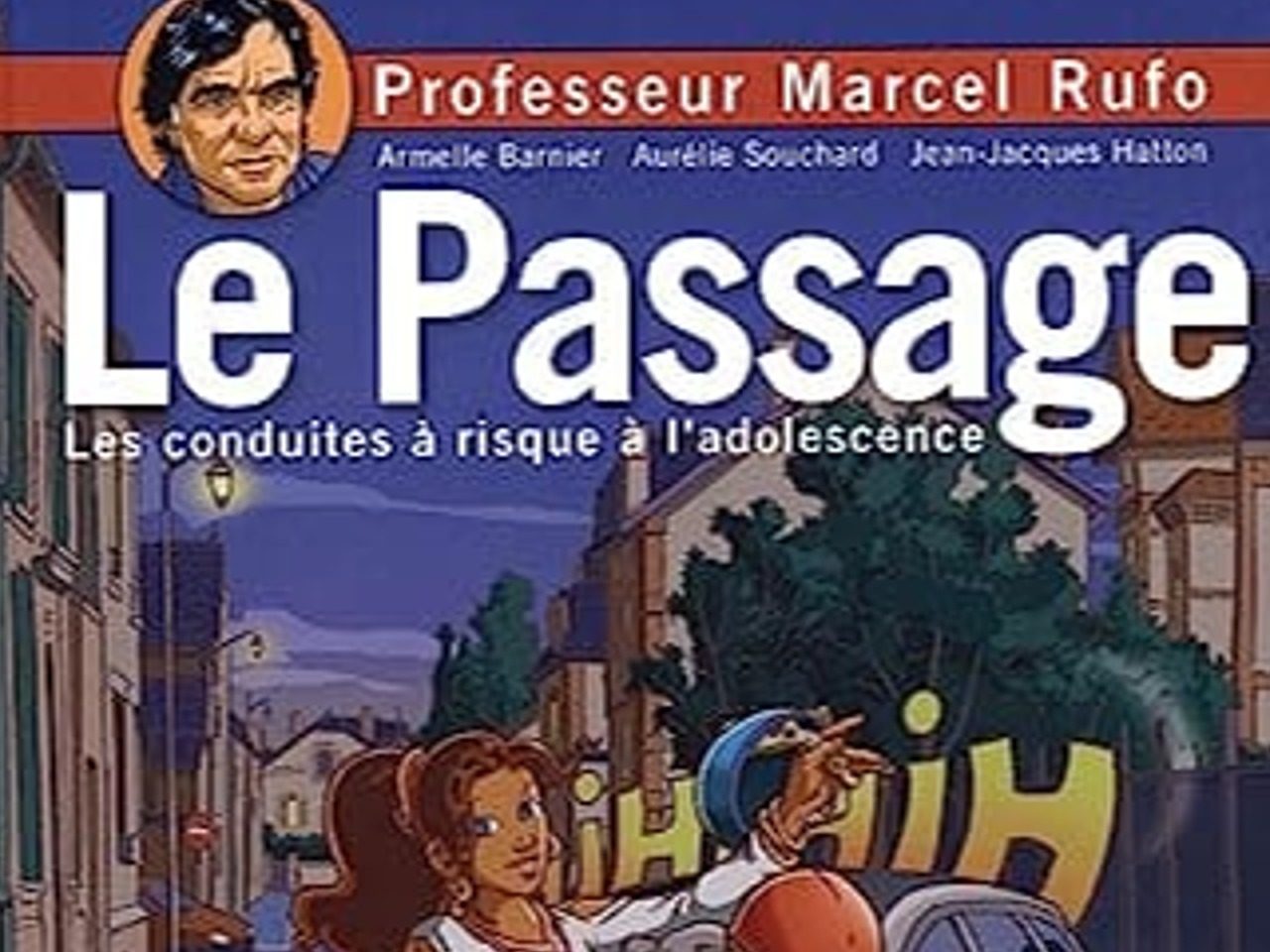 Couverture de la BD Le Passage sur les conduites à risques à l'adolescence