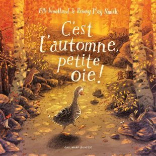 Couverture de l'album Jeunesse "C'est l'automne petite oie !"